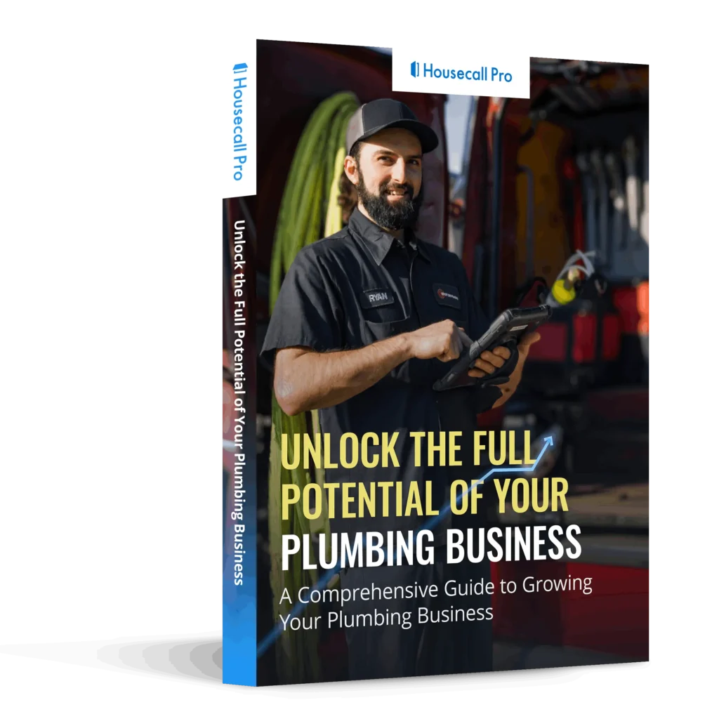 unlock the Full potential of your plumbing business ebook from Housecall Pro