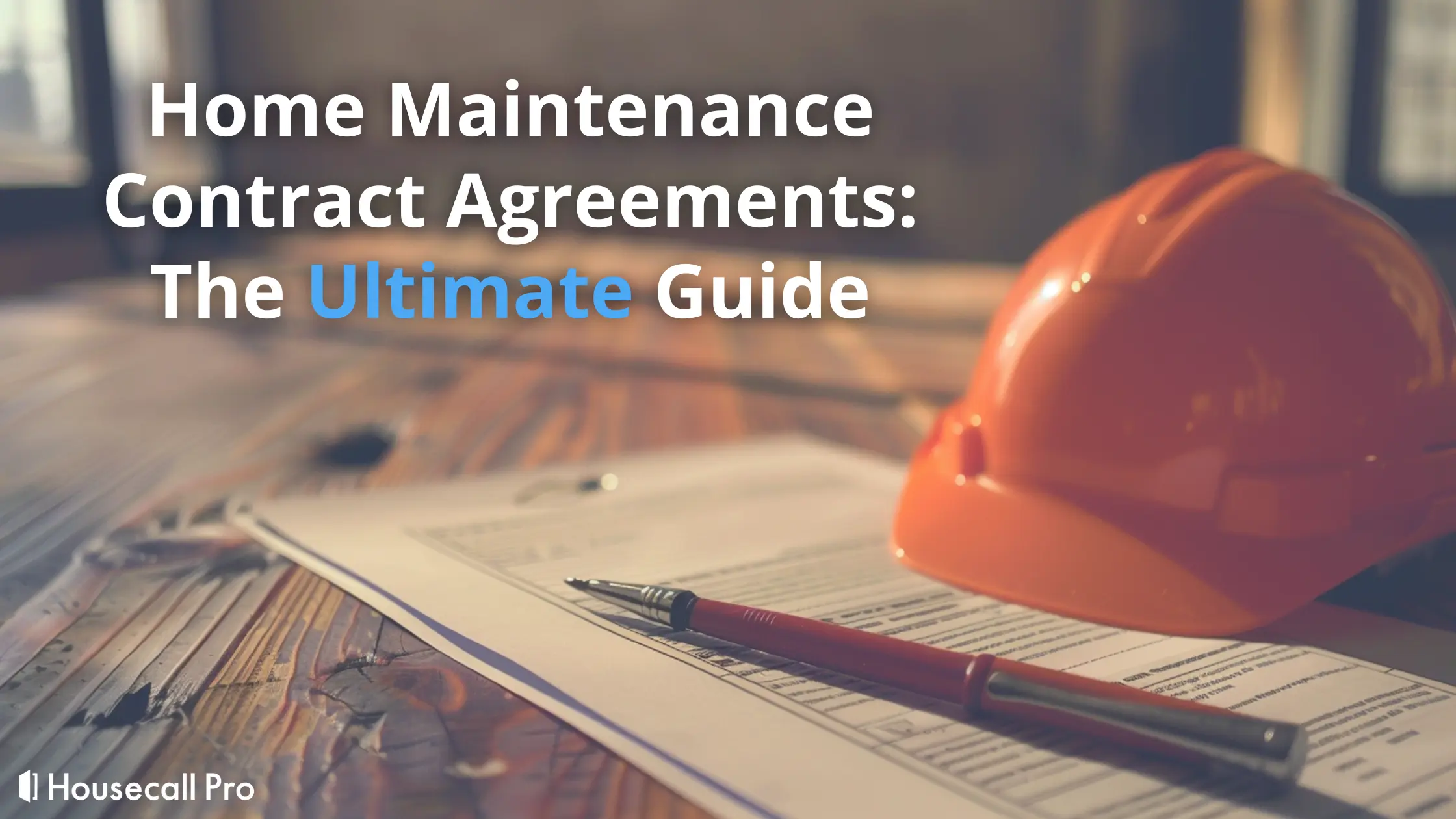 Home Maintenance Contract Agreements: The Ultimate Guide for 2024
