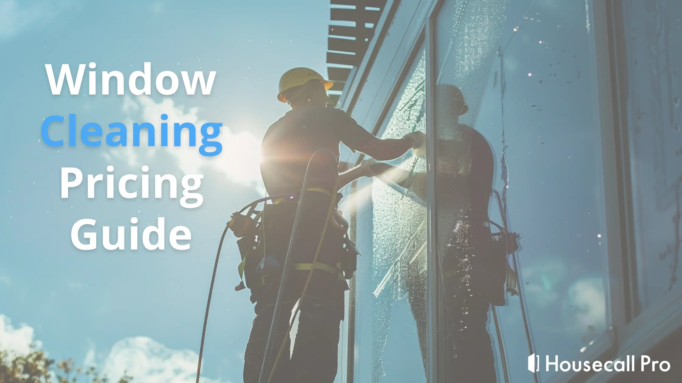 Pricing Guide: How to Charge For Window Cleaning in 2024
