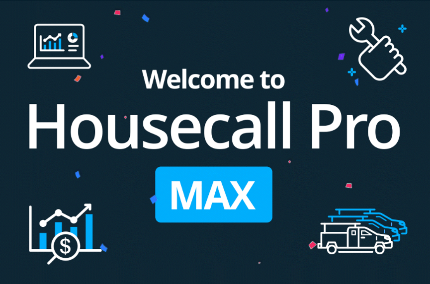 Welcome to Housecall Pro MAX