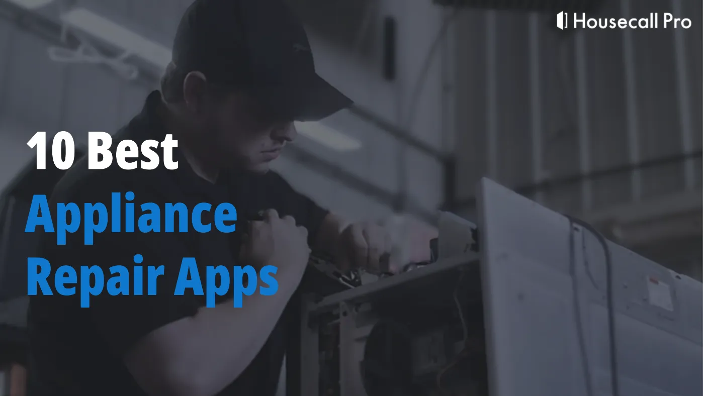 10 best appliance repair apps to grow your business - blog featured image.